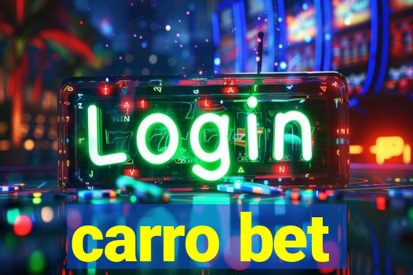 carro bet